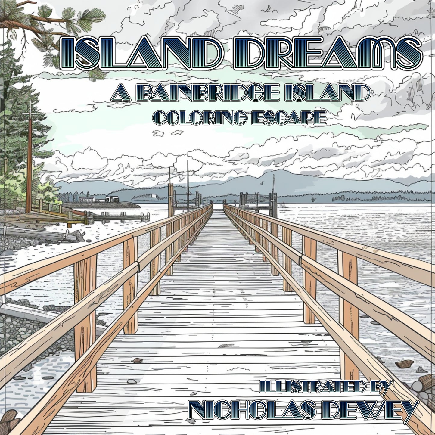 Island Dreams: A Bainbridge Island coloring escape